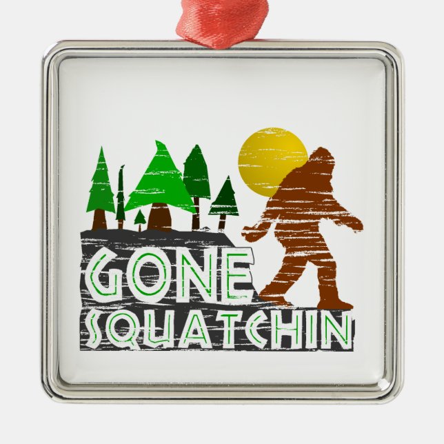 Original Gone Squatchin Design Metal Ornament (Front)