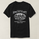 Original Homeland Security Nahm T-shirt at Zazzle