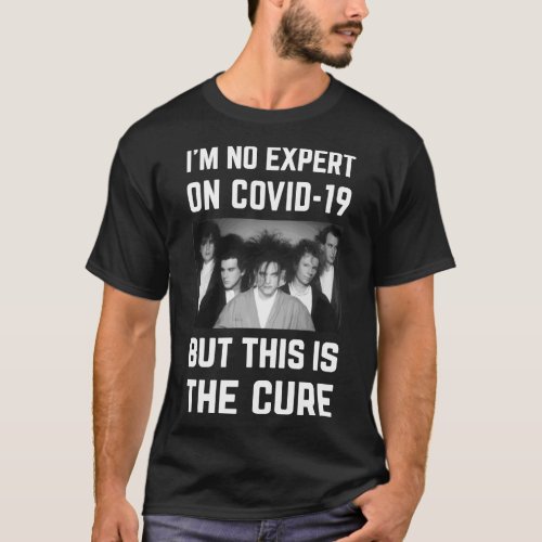 Original _ Im No Expert On Covid_19 But This Is Th T_Shirt
