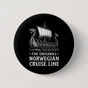 Original Norwegian Cruise Line Viking Humor Funny Button