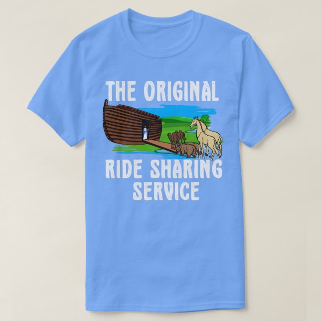 Original Ride Sharing Noah on his Ark Funny Christ T-Shirt (Design Front)