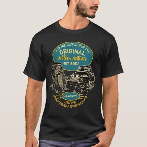 Original The Rust Of Your Life Hot Rod Rat Rod _ T_Shirt