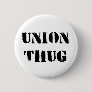 Original Union Thug Button