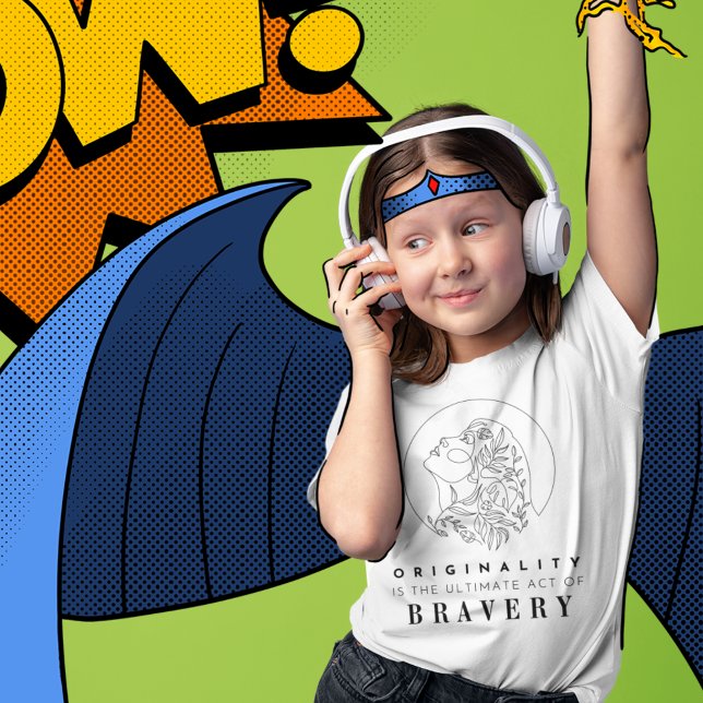 Originality is Brave Self-Love T-shirt for Girls (Creator Uploaded)