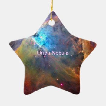 Orion Nebula Space Galaxy Ceramic Ornament by galaxyofstars at Zazzle
