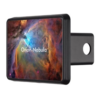 Orion Nebula Space Galaxy Trailer Hitch Cover by galaxyofstars at Zazzle