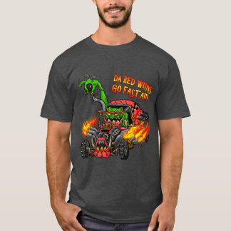 Orks The Red Ones Go Faster T-Shirt