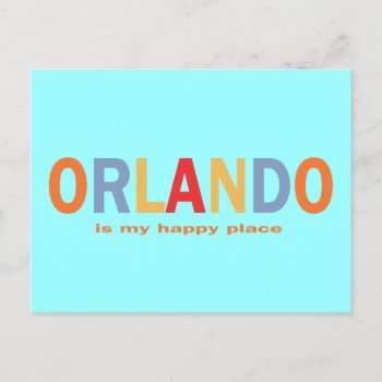 Orlando Is My Happy Place Typography Postcard by whereabouts at Zazzle
