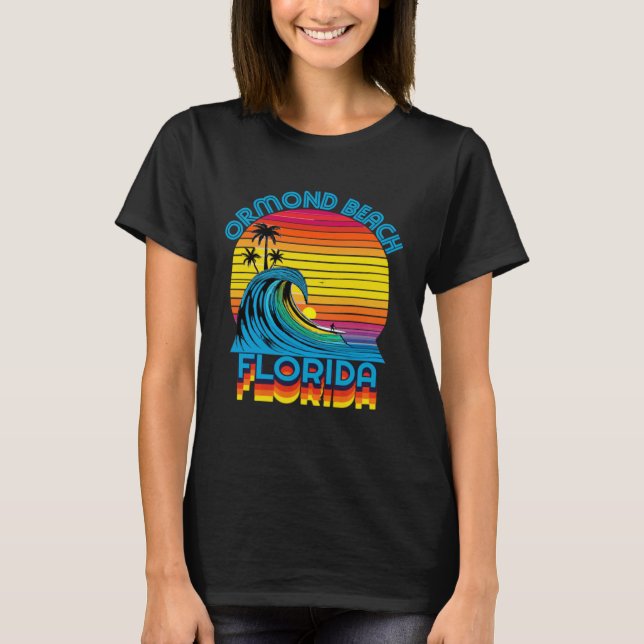 Ormond Beach Florida Retro Throwback Surf & Beach  T-Shirt (Front)