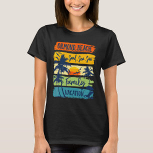Ormond Beach Florida Vacation 2022 Matching Family T-Shirt