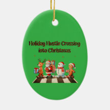 Ornament Holiday Hustle Crossing into Christmas