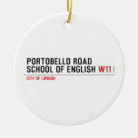 PORTOBELLO ROAD SCHOOL OF ENGLISH  Ornaments