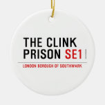 the clink prison  Ornaments