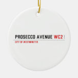 Prosecco avenue  Ornaments