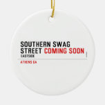 SOUTHERN SWAG Street  Ornaments