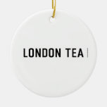 london tea  Ornaments