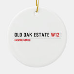 Old Oak estate  Ornaments