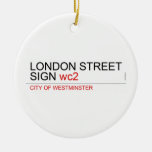 LONDON STREET SIGN  Ornaments
