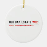 Old Oak estate  Ornaments