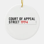 COURT OF APPEAL STREET  Ornaments