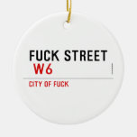 FUCK street   Ornaments