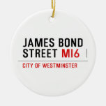 JAMES BOND STREET  Ornaments