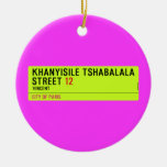 Khanyisile Tshabalala Street  Ornaments