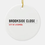 brookside close  Ornaments
