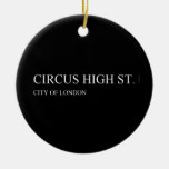Circus High St.  Ornaments