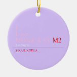 I Love MONiCA.SY  Ornaments