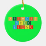 Periodic
 Table
 Writer  Ornaments