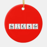 
 SCIENCE  Ornaments