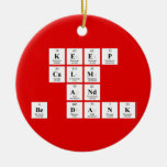 keep 
 calm
 and
 be dank  Ornaments