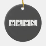 Tamara  Ornaments
