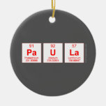 Paula  Ornaments