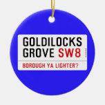 GOLDILOCKS GROVE  Ornaments