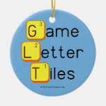 Game
 Letter
 Tiles  Ornaments