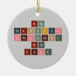 tina
 thankful
 intelligent
 nice
 able  Ornaments