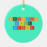 Periodic
 Table
 Writer  Ornaments