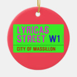 lyricas Street  Ornaments