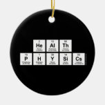 Health
 Physics  Ornaments