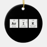 Arik  Ornaments