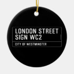 LONDON STREET SIGN  Ornaments