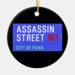 ASSASSIN Street  Ornaments