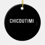 Chicoutimi  Ornaments