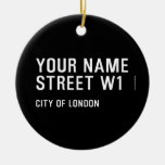 Your Name Street  Ornaments