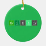 Bautista  Ornaments