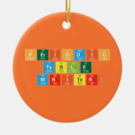 Periodic
 Table
 Writer  Ornaments