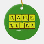 Game
 Letter nomsa luv's andile
 Tiles  Ornaments