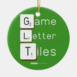 Game
 Letter
 Tiles  Ornaments